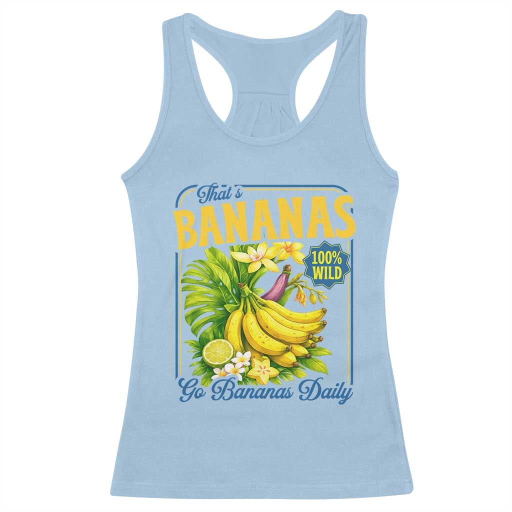 That's Bananas Racerback Tank Top Funny Banana Summer Fruit Food Pun TS14 Light Blue Print Your Wear