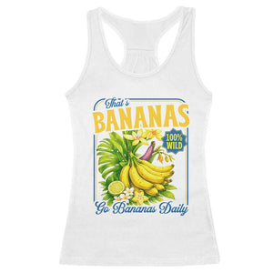 That's Bananas Racerback Tank Top Funny Banana Summer Fruit Food Pun TS14 White Print Your Wear