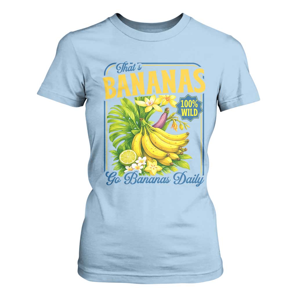 That's Bananas T Shirt For Women Funny Banana Summer Fruit Food Pun TS14 Light Blue Print Your Wear