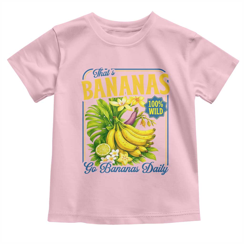 That's Bananas Toddler T Shirt Funny Banana Summer Fruit Food Pun TS14 Light Pink Print Your Wear