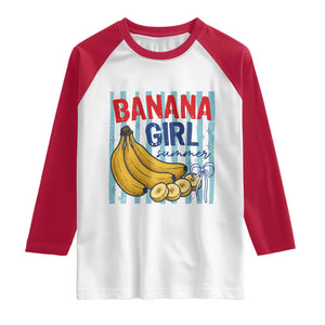 Banana Girl Summer Raglan Shirt Summer Fruit Beach Vacation TS14 White Red Print Your Wear