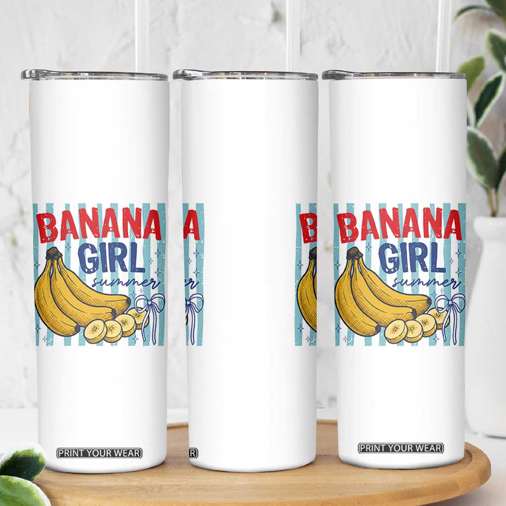 Banana Girl Summer Skinny Tumbler Summer Fruit Beach Vacation TS14 Print Your Wear