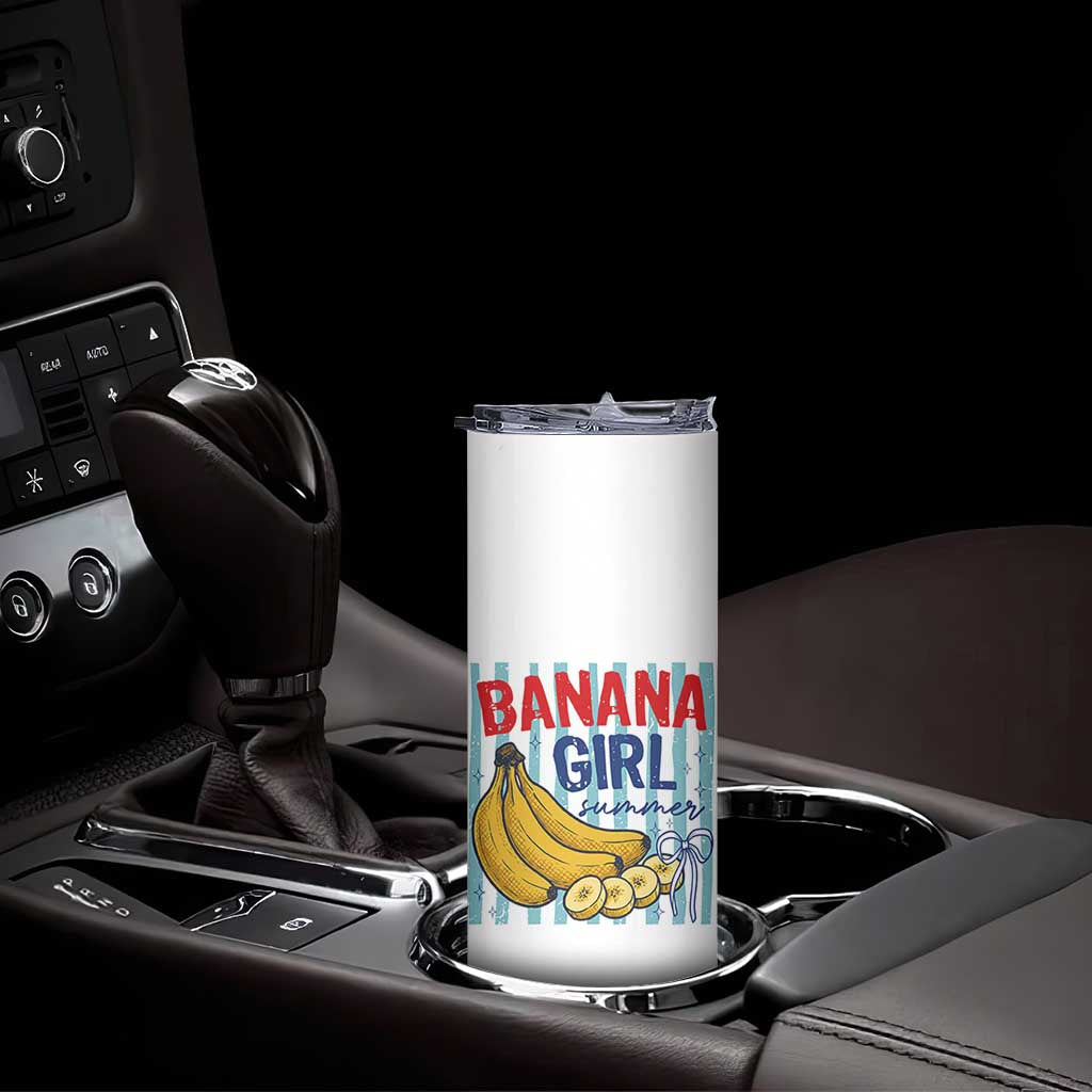 Banana Girl Summer Skinny Tumbler Summer Fruit Beach Vacation TS14 Print Your Wear