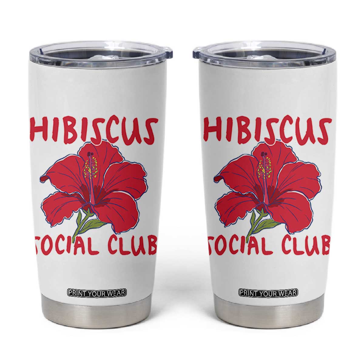 Hibiscus Flower Tumbler Cup Aloha Hawaii Tropical Beach Vacation TS14 White Print Your Wear