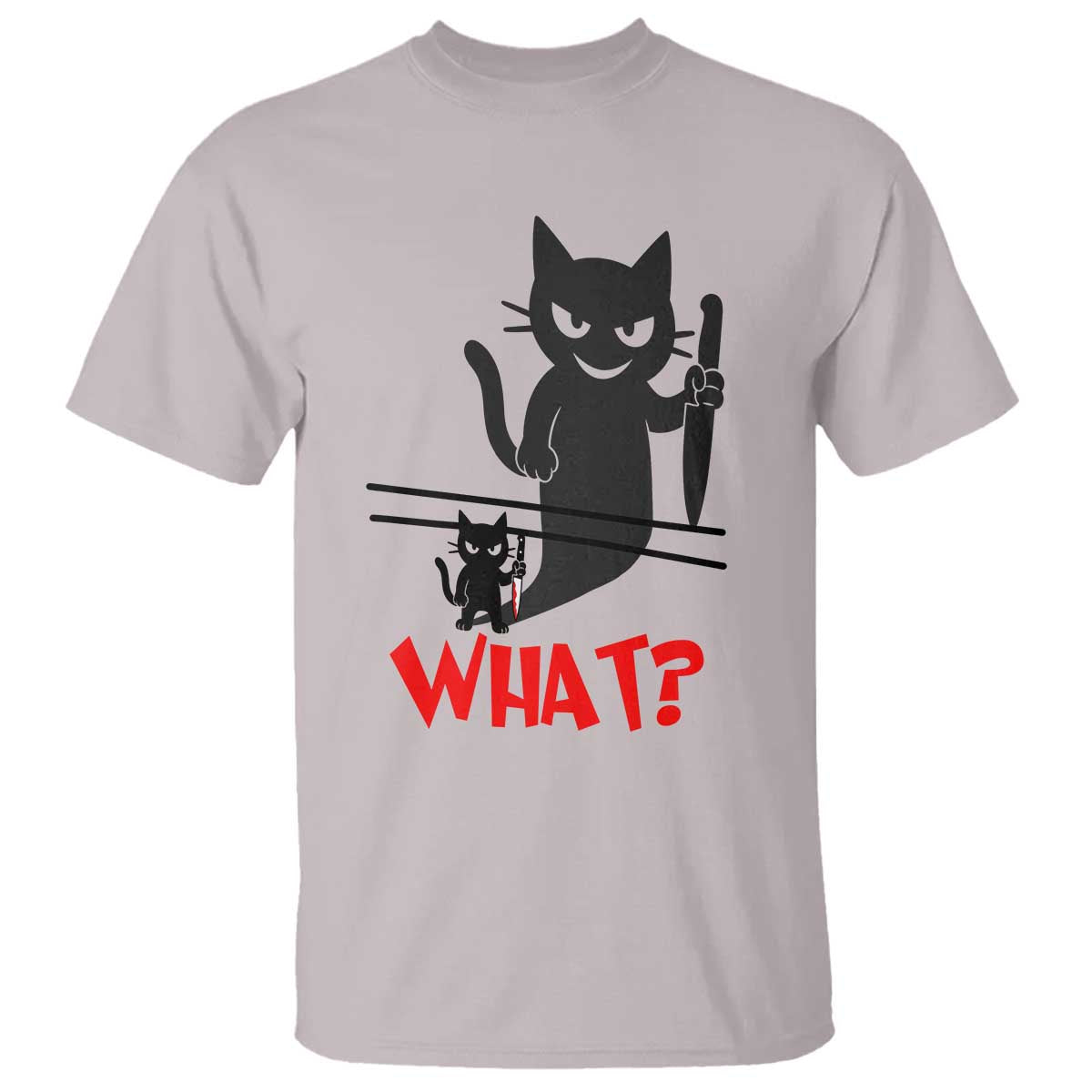 Murder Cat What T Shirt Funny Black Kitty Holding Knife Meme TS14 Ice Gray Print Your Wear