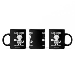 I Like Coffee And Maybe Three People Coffee Mug Funny Cat Coffee Lover TS14 Print Your Wear