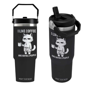 I Like Coffee And Maybe Three People Flip Straw Tumbler Funny Cat Coffee Lover TS14 One Size: 30 oz Black Print Your Wear