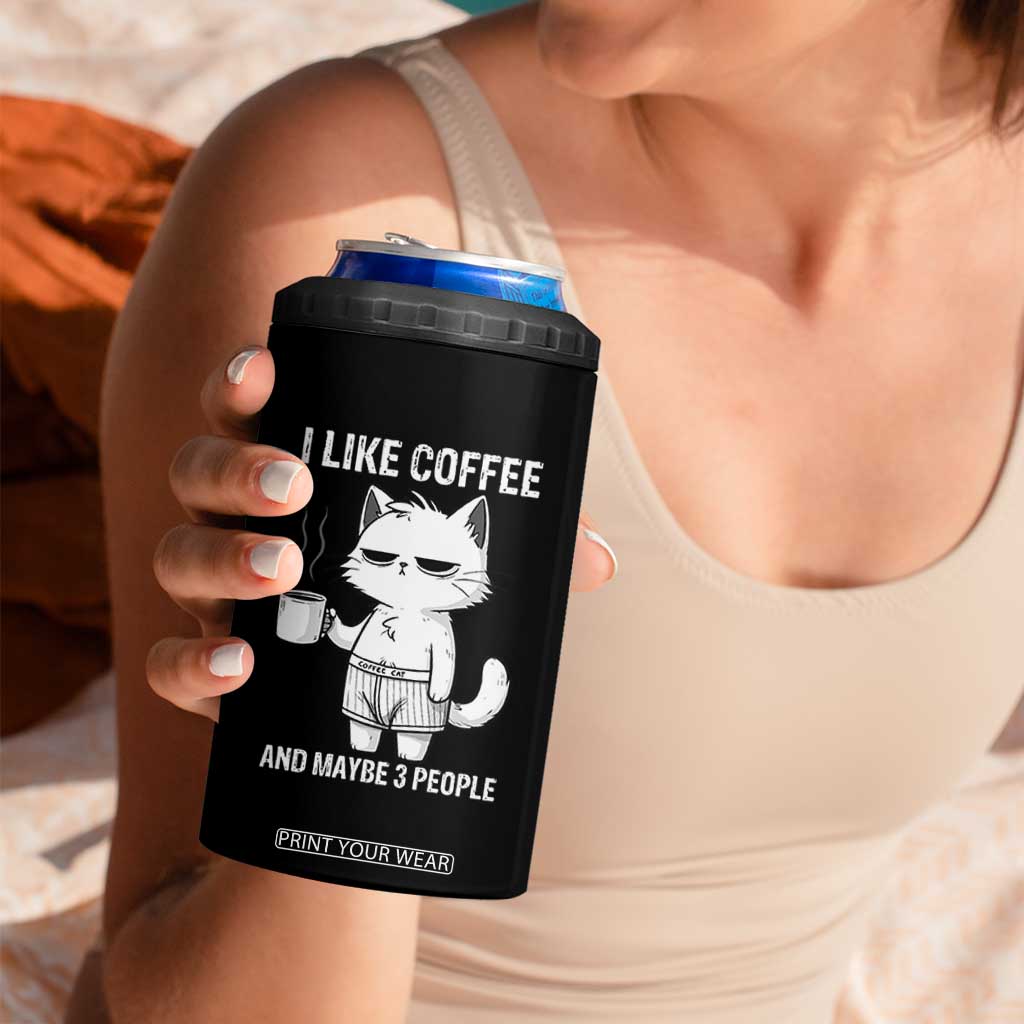 I Like Coffee And Maybe Three People 4 in 1 Can Cooler Tumbler Funny Cat Coffee Lover TS14 Print Your Wear