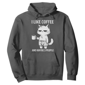 I Like Coffee And Maybe Three People Hoodie Funny Cat Coffee Lover TS14 Dark Heather Print Your Wear