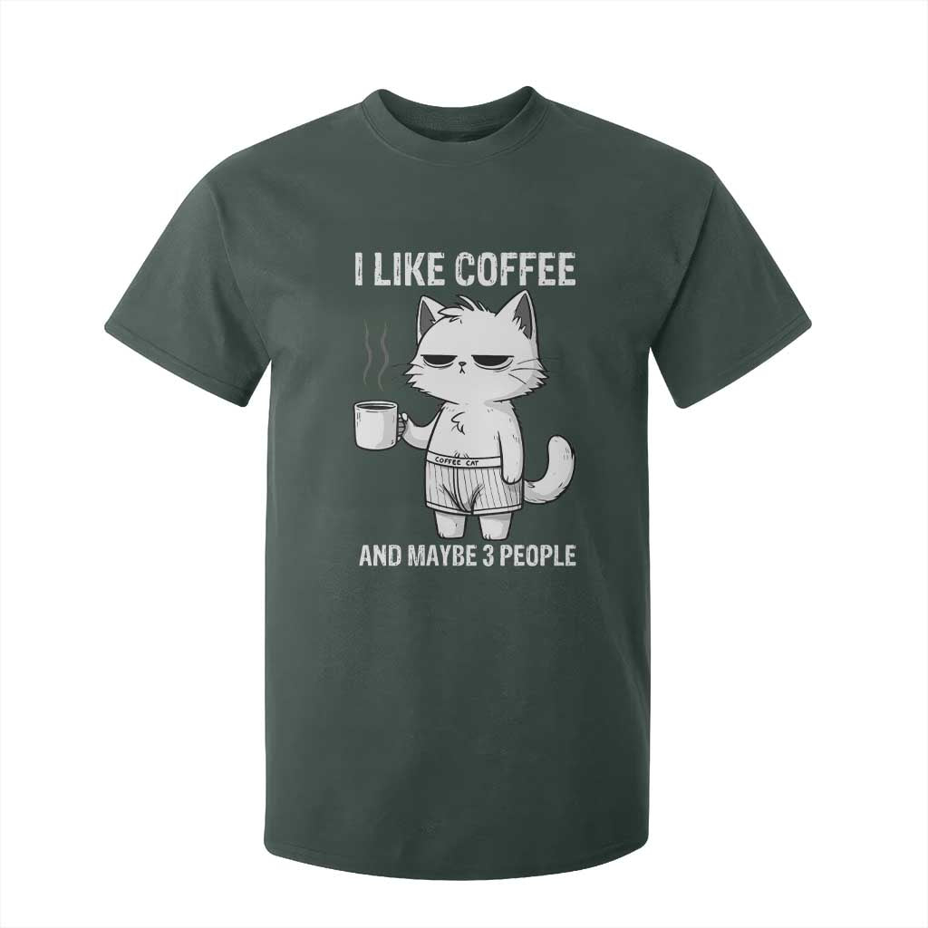 I Like Coffee And Maybe Three People T Shirt For Kid Funny Cat Coffee Lover TS14 Dark Forest Green Print Your Wear