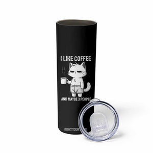 I Like Coffee And Maybe Three People Skinny Tumbler Funny Cat Coffee Lover TS14 Print Your Wear