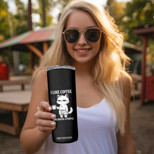 I Like Coffee And Maybe Three People Skinny Tumbler Funny Cat Coffee Lover TS14 Print Your Wear