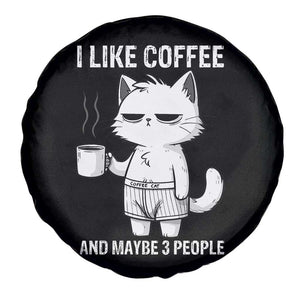 I Like Coffee And Maybe Three People Spare Tire Cover Funny Cat Coffee Lover TS14 Print Your Wear