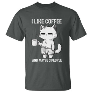 I Like Coffee And Maybe Three People T Shirt Funny Cat Coffee Lover TS14 Dark Heather Print Your Wear