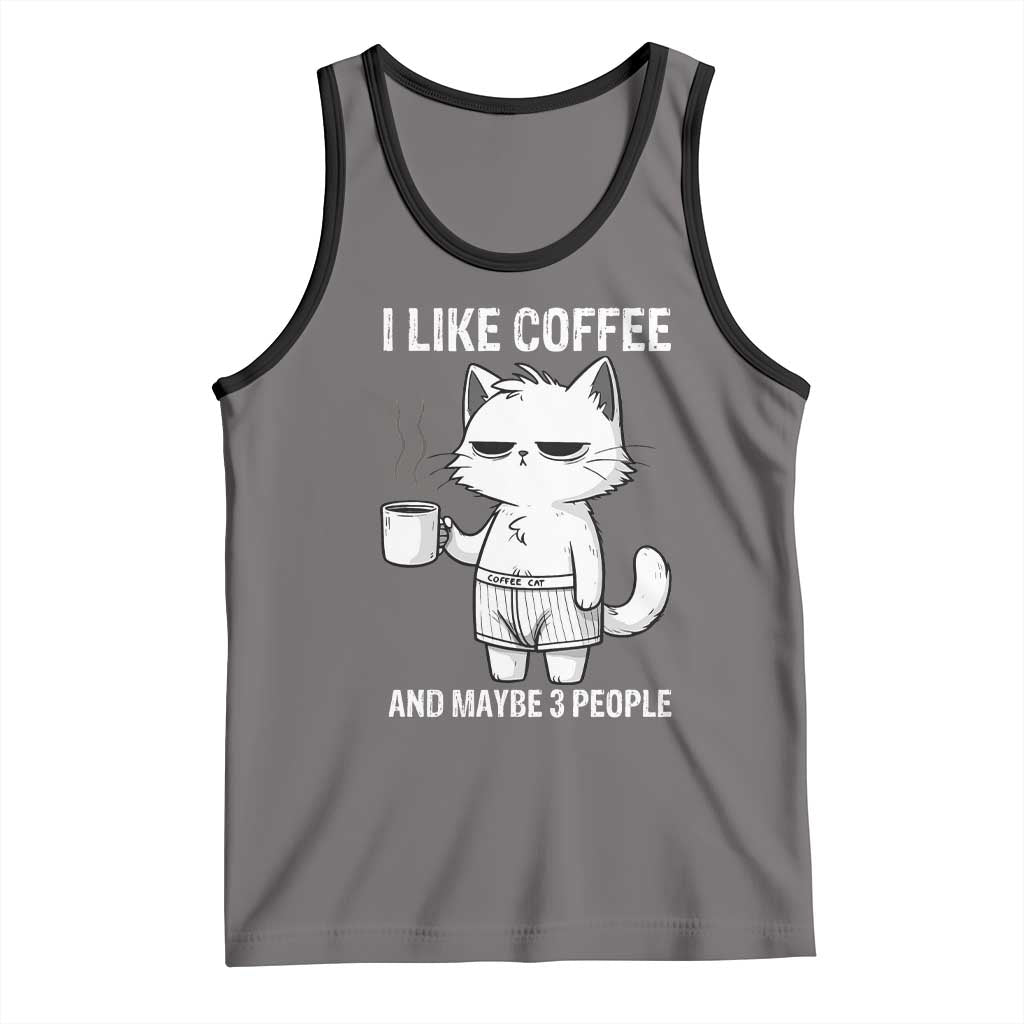 I Like Coffee And Maybe Three People Tank Top Funny Cat Coffee Lover TS14 Deep Heather Black Print Your Wear