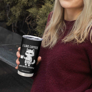 I Like Coffee And Maybe Three People Tumbler Cup Funny Cat Coffee Lover TS14 Print Your Wear