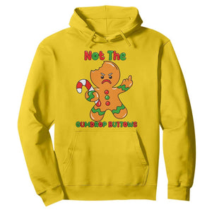 Not The Gumdrop Buttows Hoodie Funny Christmas Gingerbread Man Meme TS14 Daisy Print Your Wear