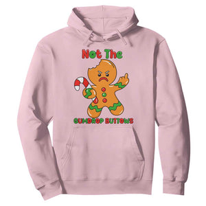 Not The Gumdrop Buttows Hoodie Funny Christmas Gingerbread Man Meme TS14 Light Pink Print Your Wear