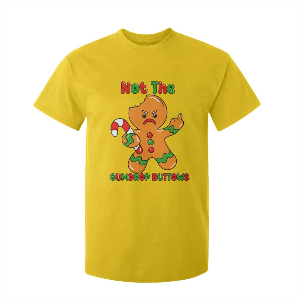 Not The Gumdrop Buttows T Shirt For Kid Funny Christmas Gingerbread Man Meme TS14 Daisy Print Your Wear