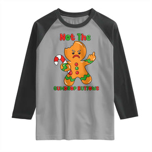 Not The Gumdrop Buttows Raglan Shirt Funny Christmas Gingerbread Man Meme TS14 Sport Gray Black Print Your Wear