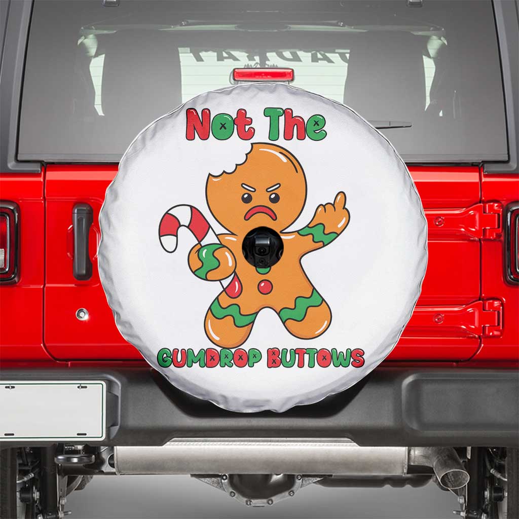Not The Gumdrop Buttows Spare Tire Cover Funny Christmas Gingerbread Man Meme TS14 White Print Your Wear