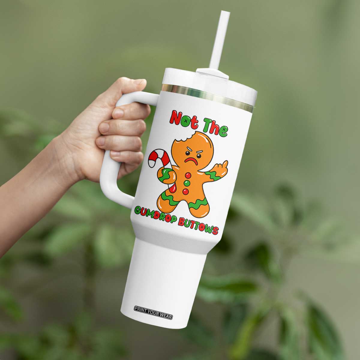 Not The Gumdrop Buttows Tumbler With Handle Funny Christmas Gingerbread Man Meme TS14 Print Your Wear