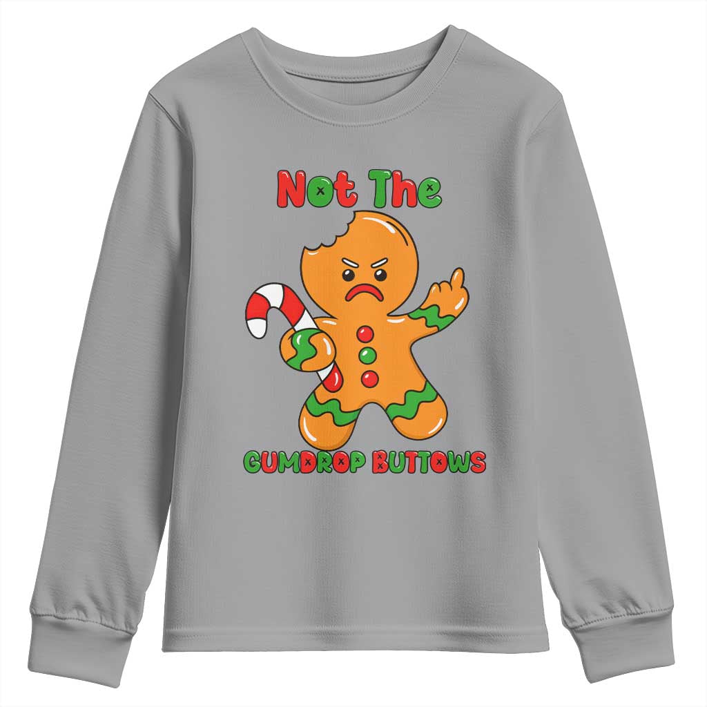 Not The Gumdrop Buttows Youth Sweatshirt Funny Christmas Gingerbread Man Meme TS14 Sport Gray Print Your Wear