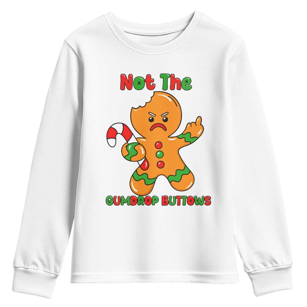 Not The Gumdrop Buttows Youth Sweatshirt Funny Christmas Gingerbread Man Meme TS14 White Print Your Wear