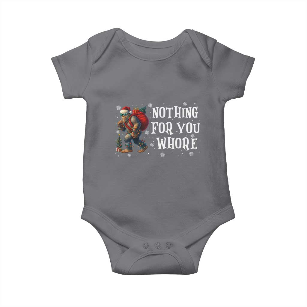 Funny Bigfoot Santa Christmas Baby Onesie Nothing For You Whore Merry Squatchmas TS14 Charcoal Print Your Wear
