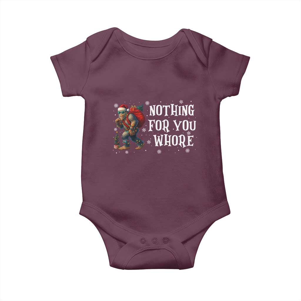 Funny Bigfoot Santa Christmas Baby Onesie Nothing For You Whore Merry Squatchmas TS14 Maroon Print Your Wear