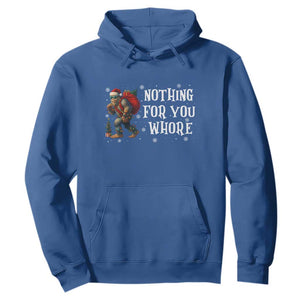 Funny Bigfoot Santa Christmas Hoodie Nothing For You Whore Merry Squatchmas TS14 Royal Blue Print Your Wear