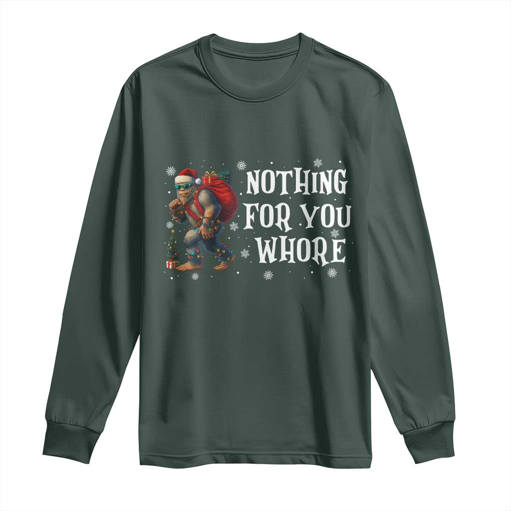 Funny Bigfoot Santa Christmas Long Sleeve Shirt Nothing For You Whore Merry Squatchmas TS14 Dark Forest Green Print Your Wear