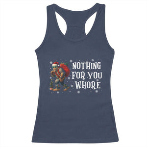 Funny Bigfoot Santa Christmas Racerback Tank Top Nothing For You Whore Merry Squatchmas TS14 Navy Print Your Wear