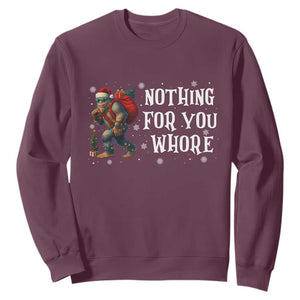Funny Bigfoot Santa Christmas Sweatshirt Nothing For You Whore Merry Squatchmas TS14 Maroon Print Your Wear