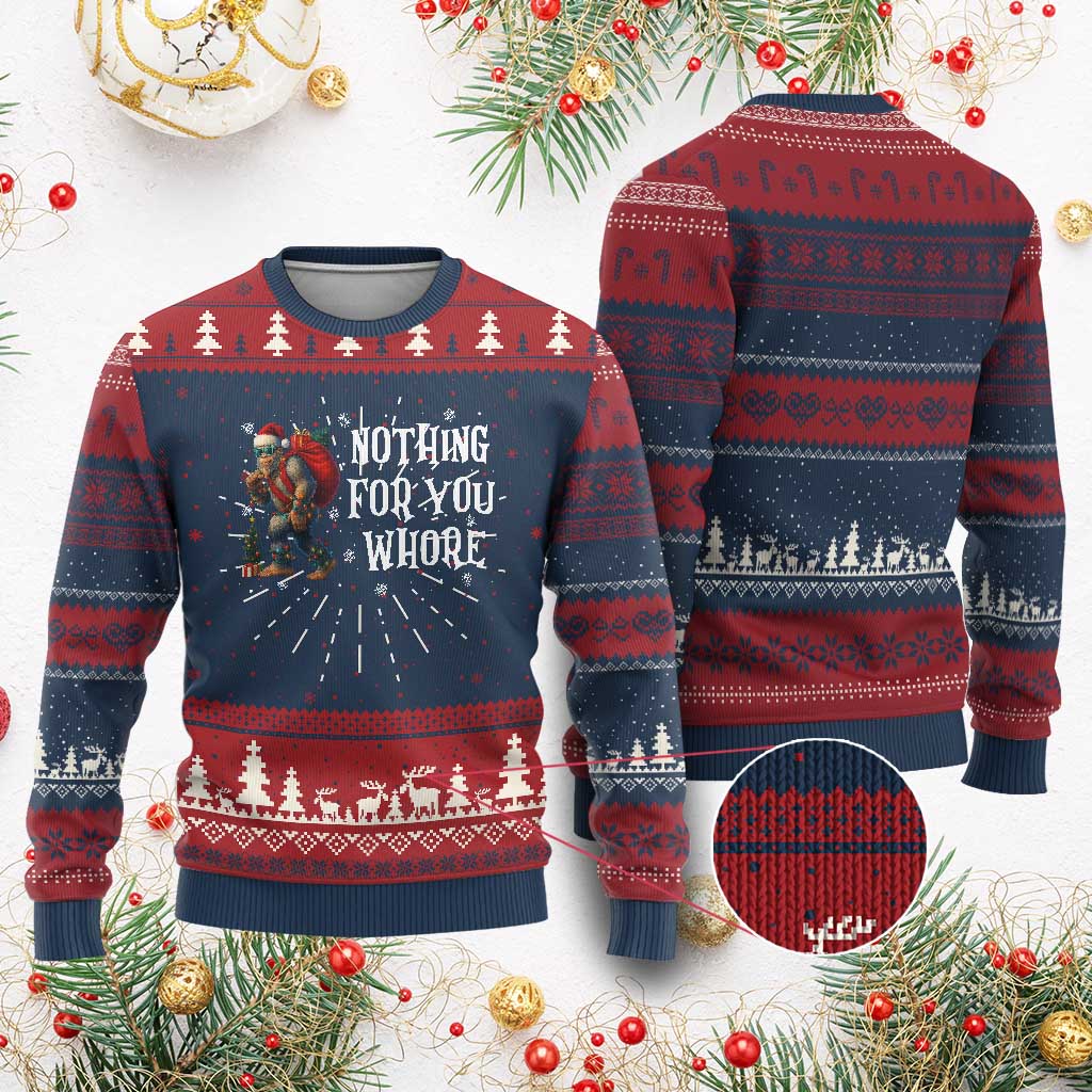 Funny Bigfoot Santa Xmas Ugly Christmas Sweater Nothing For You Whore Merry Squatchmas TS14 Burgundy Print Your Wear