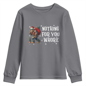 Funny Bigfoot Santa Christmas Youth Sweatshirt Nothing For You Whore Merry Squatchmas TS14 Charcoal Print Your Wear