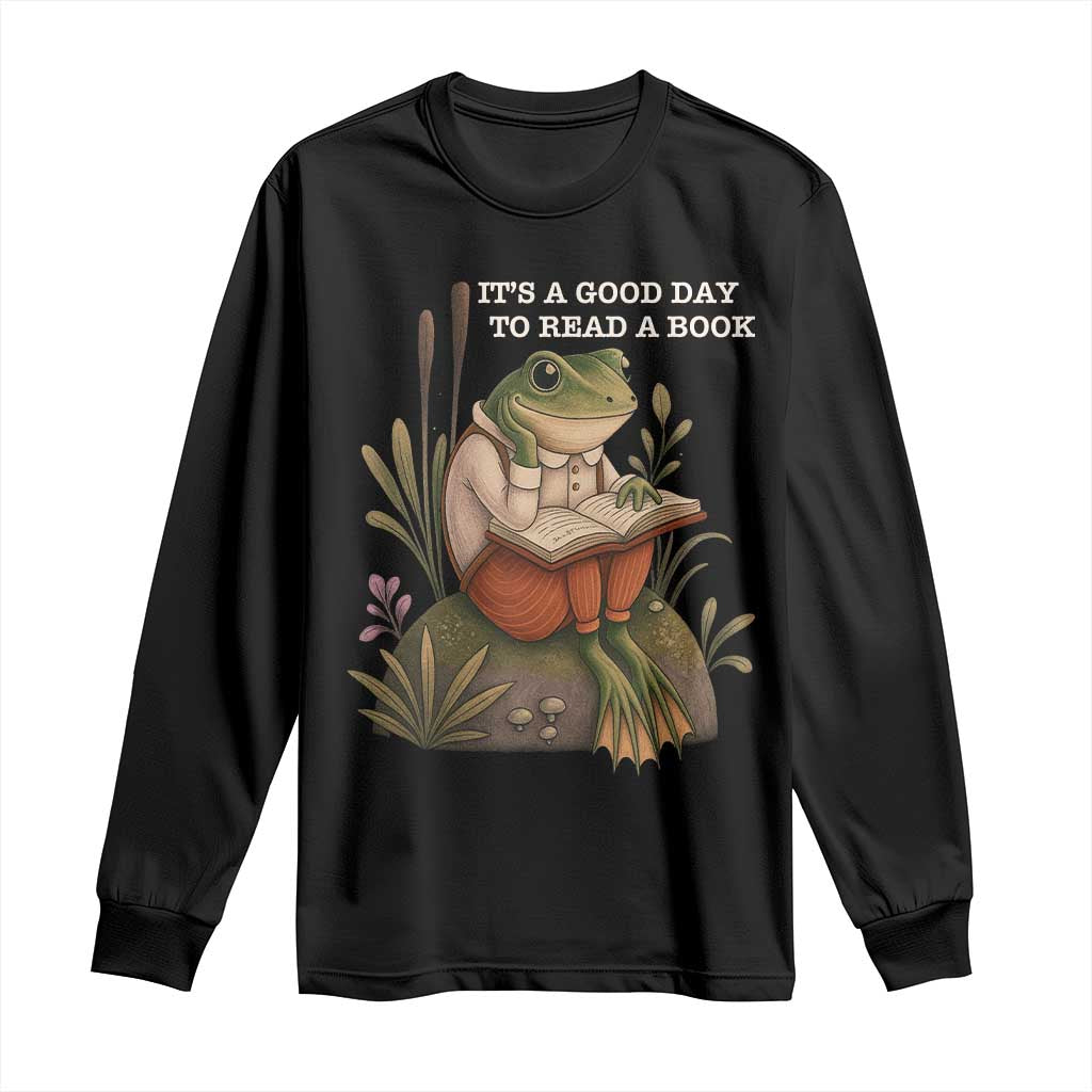 Cute Frog Reading Long Sleeve Shirt It Is A Good Day To Read A Book TS14 Black Print Your Wear