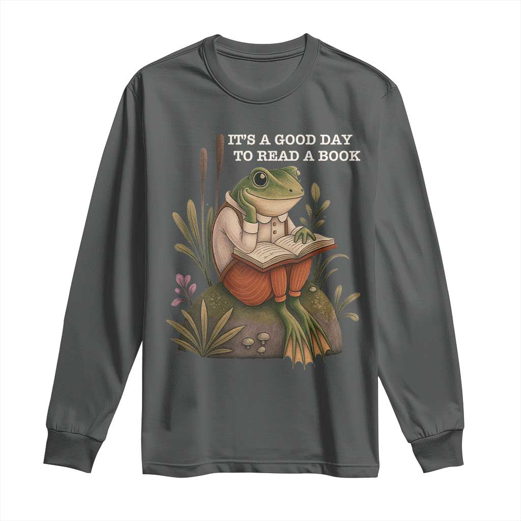 Cute Frog Reading Long Sleeve Shirt It Is A Good Day To Read A Book TS14 Dark Heather Print Your Wear