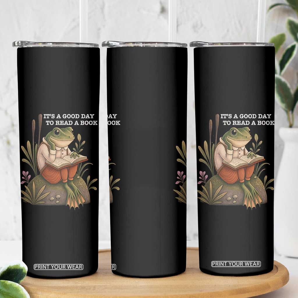Cute Frog Reading Skinny Tumbler It Is A Good Day To Read A Book TS14 Print Your Wear