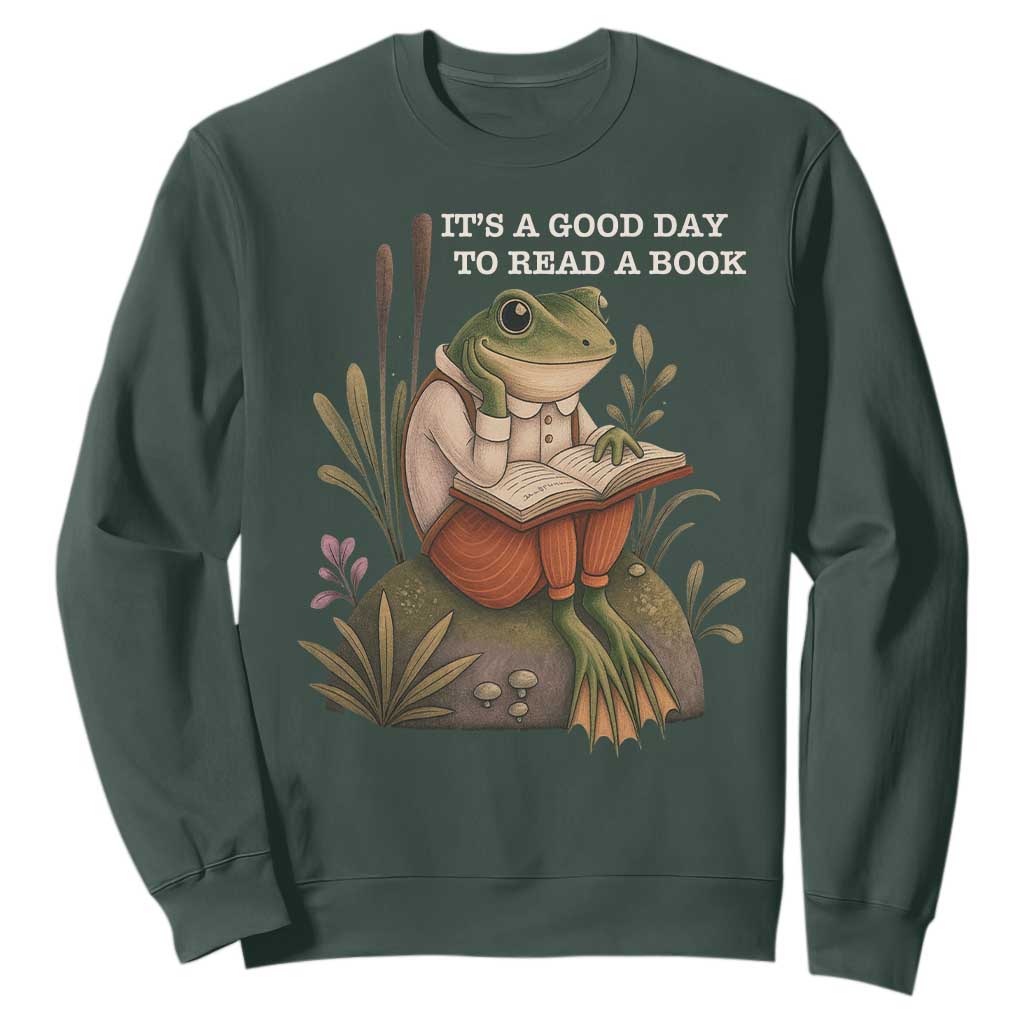 Cute Frog Reading Sweatshirt It Is A Good Day To Read A Book TS14 Dark Forest Green Print Your Wear