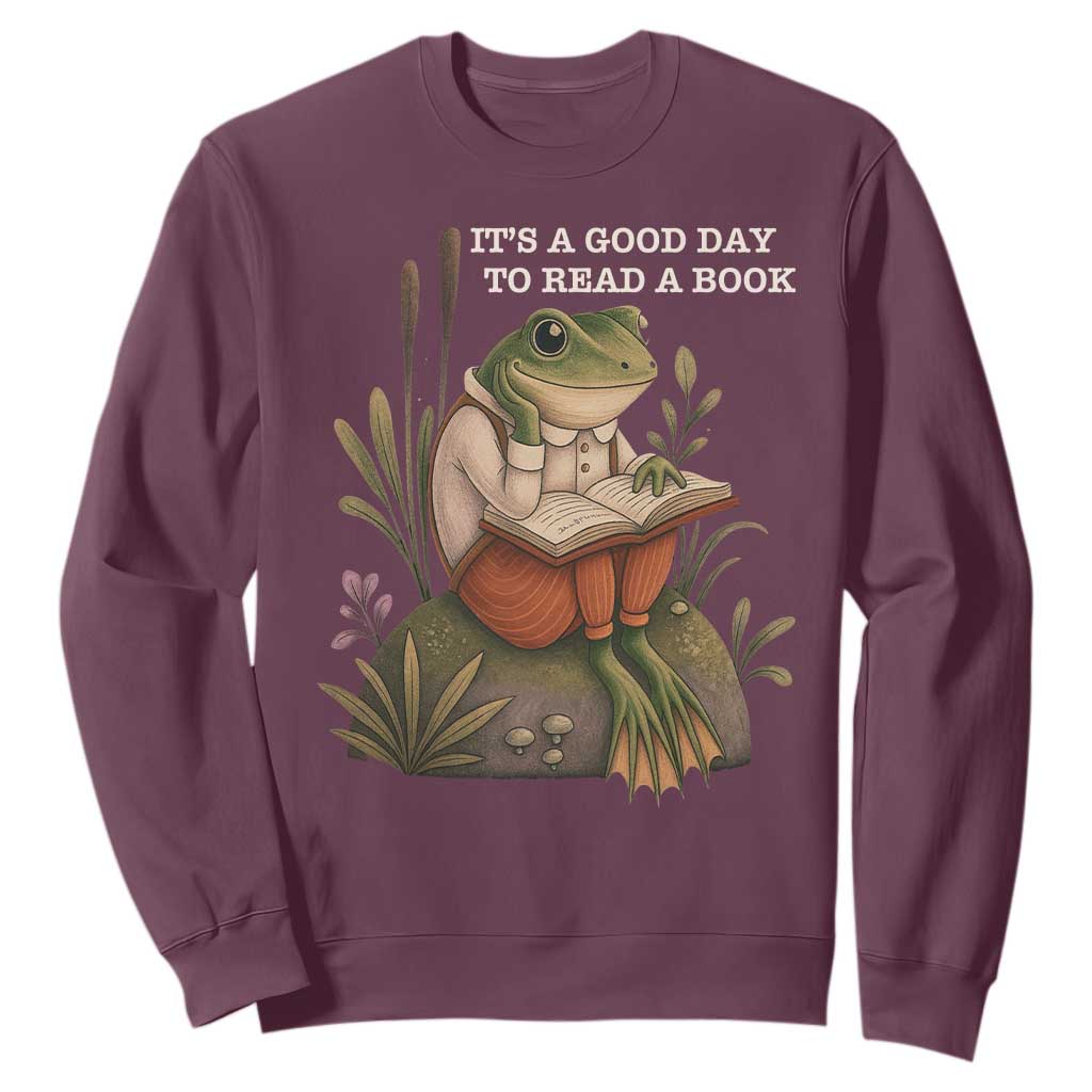Cute Frog Reading Sweatshirt It Is A Good Day To Read A Book TS14 Maroon Print Your Wear