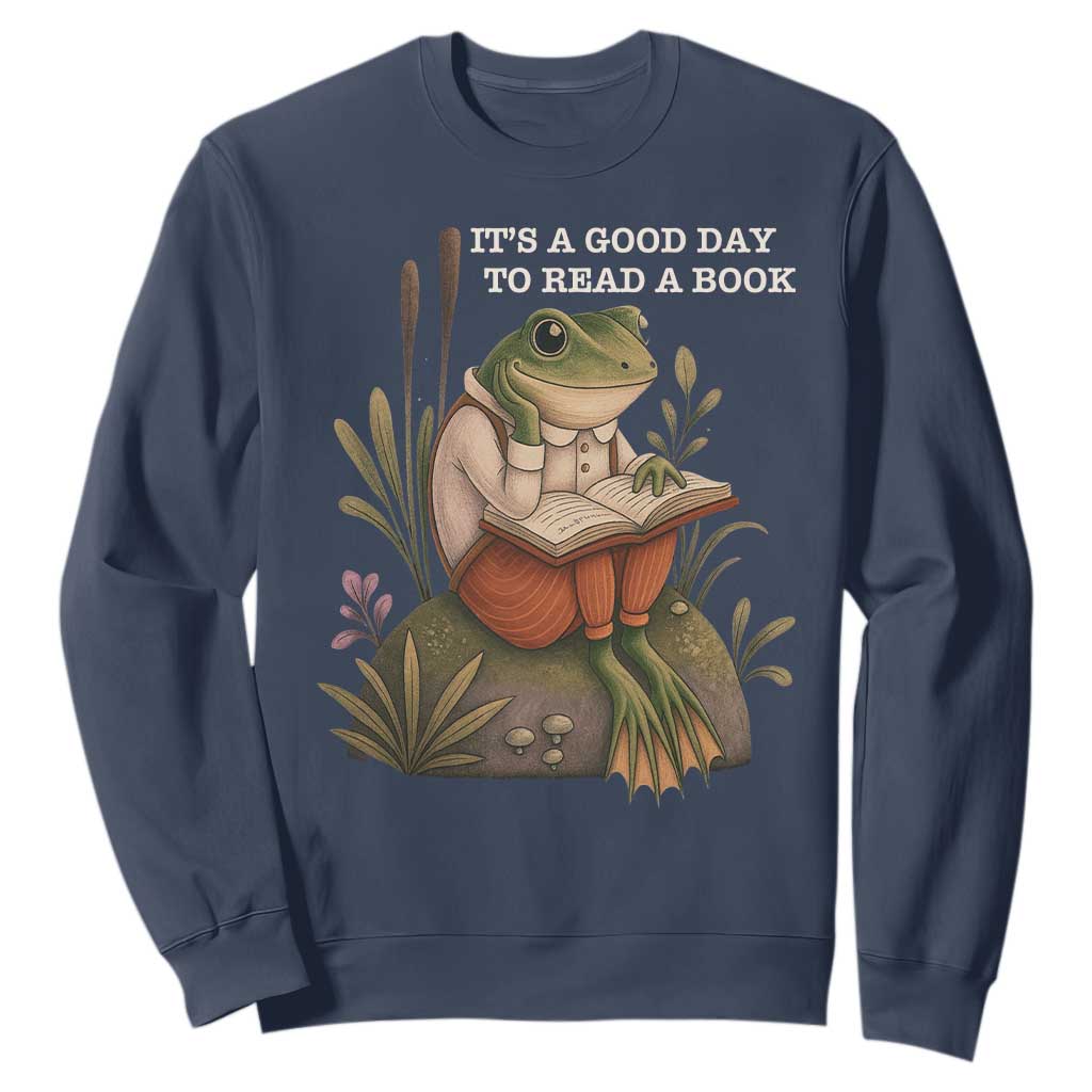 Cute Frog Reading Sweatshirt It Is A Good Day To Read A Book TS14 Navy Print Your Wear