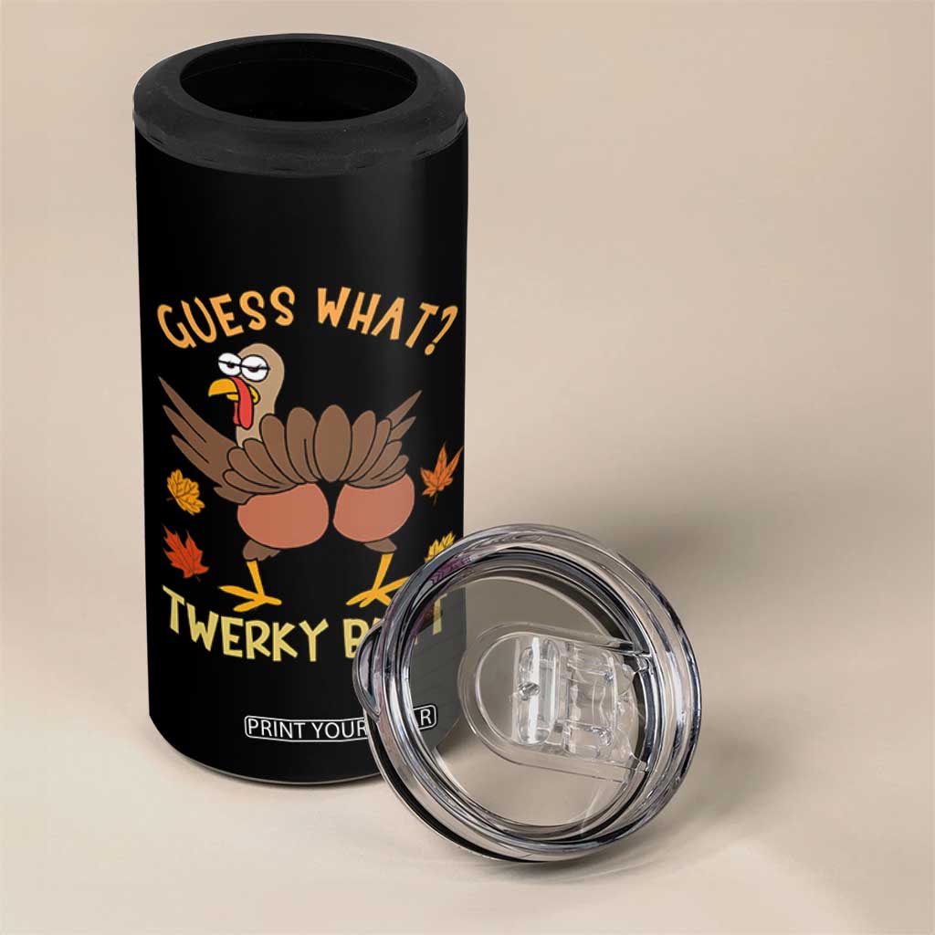 Funny Turkey Thanksgiving 4 in 1 Can Cooler Tumbler Guess What Twerky Butt TS14 Print Your Wear