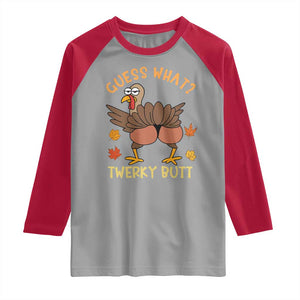 Funny Turkey Thanksgiving Raglan Shirt Guess What Twerky Butt TS14 Sport Gray Red Print Your Wear