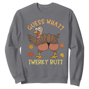 Funny Turkey Thanksgiving Sweatshirt Guess What Twerky Butt TS14 Charcoal Print Your Wear