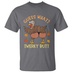 Funny Turkey Thanksgiving T Shirt Guess What Twerky Butt TS14 Charcoal Print Your Wear