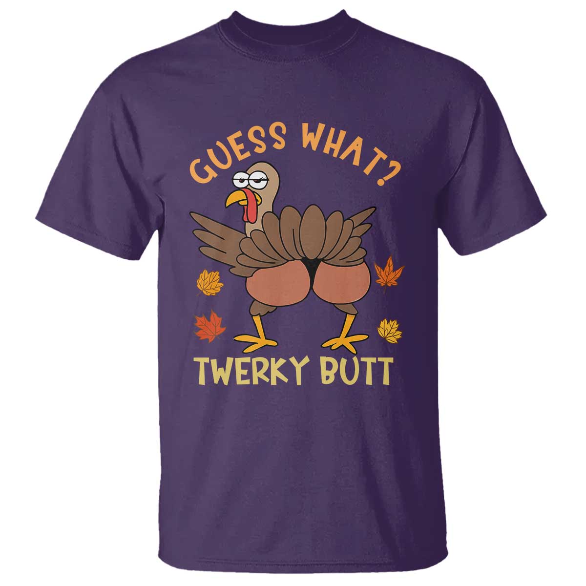 Funny Turkey Thanksgiving T Shirt Guess What Twerky Butt TS14 Purple Print Your Wear
