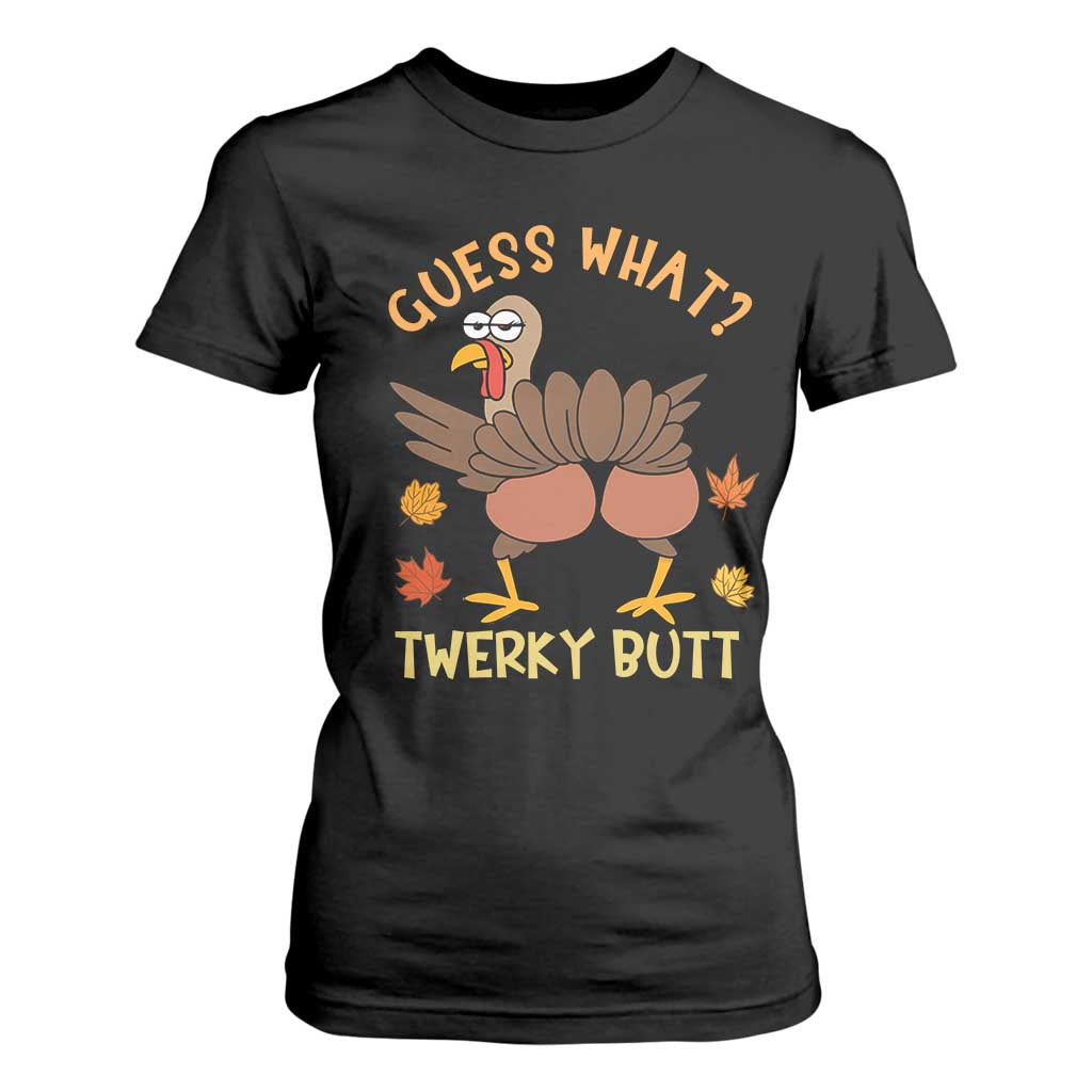 Funny Turkey Thanksgiving T Shirt For Women Guess What Twerky Butt TS14 Black Print Your Wear