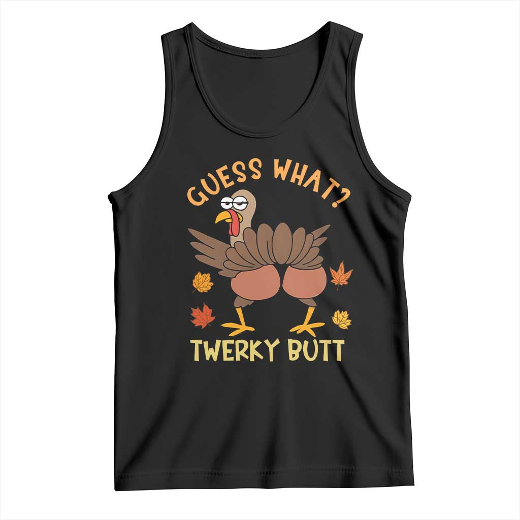 Funny Turkey Thanksgiving Tank Top Guess What Twerky Butt TS14 Black Print Your Wear