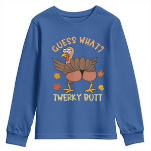 Funny Turkey Thanksgiving Youth Sweatshirt Guess What Twerky Butt TS14 Royal Blue Print Your Wear